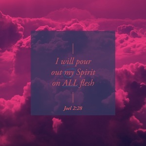 I Will Pour Out My Spirit [Image]